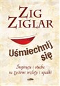 Uśmiechnij się  - Zig Ziglar