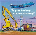 To plac budowy… czy pas startowy? - Sherri Duskey Rinker