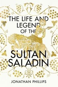 The Life and Legend of the Sultan Saladin - Księgarnia UK