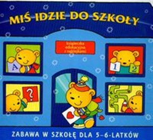 Miś idzie do szkoły Książeczka edukacyjna z naklejkami