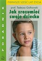 Jak zrozumieć swoje dziecko - Tadeusz Gałkowski