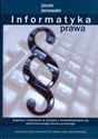 Informatyka prawa Zadania i znaczenie w związku z kształtowaniem się elektronicznego obrotu prawnego