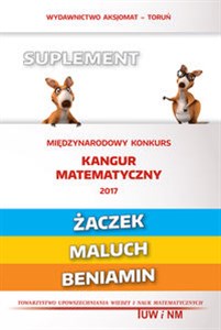 Matematyka z wesołym kangurem Suplement 2017 Żaczek Maluch Beniamin