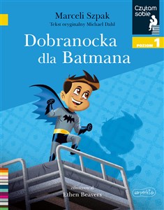Dobranocka dla Batmana Czytam sobie Poziom 1 - Księgarnia UK