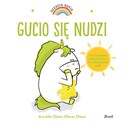 Uczucia Gucia Gucio się nudzi - Aurelie Chien Chow Chine