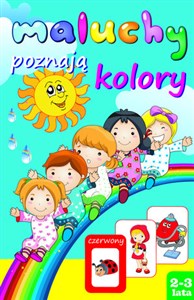 Maluchy poznają kolory 2-3 lata