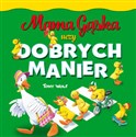 Mama Gąska uczy dobrych manier