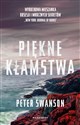 Piękne kłamstwa - Peter Swanson