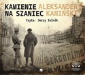 [Audiobook] Kamienie na szaniec - Aleksander Kamiński
