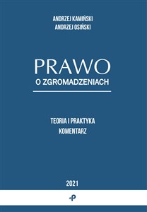 Prawo o zgromadzeniach Teoria i praktyka. Komentarz - Księgarnia Niemcy (DE)