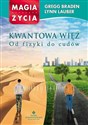 Kwantowa więź Od fizyki do cudów