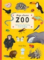 Moje własne zoo Odkrywamy tajemniczy świat zwierząt - Tomas Tuma