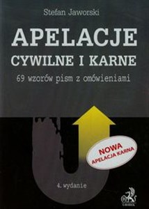 Apelacje cywilne i karne 69 wzorów pism z omówieniami