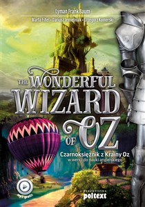 The Wonderful Wizard of Oz Czarnoksiężnik z Krainy Oz w wersji do nauki angielskiego