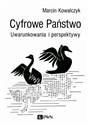 Cyfrowe Państwo Uwarunkowania i perspektywy