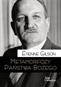 Metamorfozy Państwa Bożego Tom 20 - Etienne Gilson