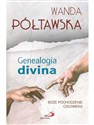 Genealogia divina Boże pochodzenie człowieka - Wanda Półtawska