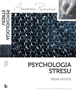 Psychologia stresu Korzystne i niekorzystne skutki stresu życiowego.