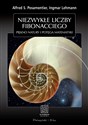 Niezwykłe liczby Fibonacciego Piękno natury, potęga matematyki - Ingmar Lehmann, Alfred S. Posamentier