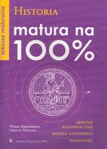 Matura na 100% Historia Arkusze maturalne - Księgarnia Niemcy (DE)