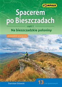 Spacerem po Bieszczadach Część 2 Na bieszczadzkie połoniny