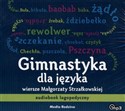 [Audiobook] Gimnastyka dla języka Wiersze Małgorzaty Strzałkowskiej, audiobook logopedyczny