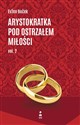 Arystokratka pod ostrzałem miłości vol. 2 - Evzen Bocek