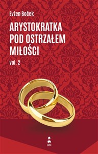 Arystokratka pod ostrzałem miłości vol. 2 - Księgarnia UK