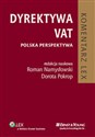 Dyrektywa VAT Polska perspektywa. Komentarz - Roman Namysłowski, Dorota Pokrop