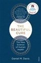 The Beautiful Cure - Daniel M. Davis