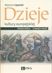 Dzieje kultury europejskiej. Prehistoria - starożytność - Księgarnia Niemcy (DE)