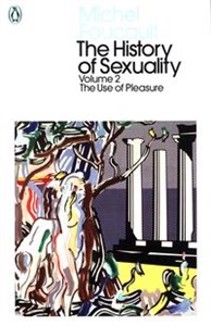 The History of Sexuality Volume 2 The Use of Pleasure