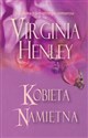 Kobieta namiętna - Virginia Henley