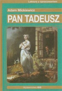 Pan Tadeusz Lektura z opracowaniem Mickiewicz Adam