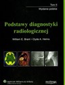 Podstawy diagnostyki radiologicznej t.2
