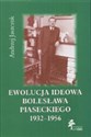 Ewolucja ideowa Bolesława Piaseckiego 1932-1956