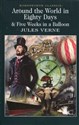 Around the World in Eighty Days & Five Weeks in a Balloon - Jules Verne