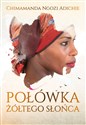 Połówka żółtego słońca - Adichie Chimamanda Ngozi