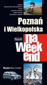 Poznań i Wielkopolska na weekend - Księgarnia UK