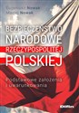 Bezpieczeństwo narodowe Rzeczypospolitej Polskiej Podstawowe założenia i uwarunkowania - Eugeniusz Nowak, Maciej Nowak
