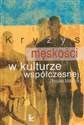 Kryzys męskości w kulturze współczesnej