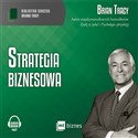 [Audiobook] Strategia biznesowa - Brian Tracy