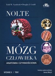 Mózg człowieka. Anatomia czynnościowa mózgowia Tom 1