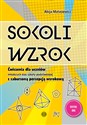 Sokoli wzrok Ćwiczenia dla uczniów młodszych klas szkoły podstawowej z zaburzoną percepcją wzrokową - Alicja Małasiewicz