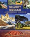 Skarby UNESCO 100 najpiękniejszych krajobrazów