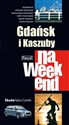 Gdańsk i Kaszuby na weekend - Piotr Skurzyński