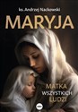 Maryja Matka wszystkich ludzi