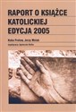 Raport o książce katolickiej 2005 - Kuba Frołow, Jerzy Wolak