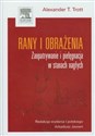 Rany i obrażenia Zaopatrywanie i pielęgnacja w stanach nagłych