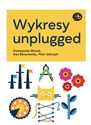 Wykresy unplugged - Przemysław Biecek, Ewa Baranowska, Piotr Sobczyk